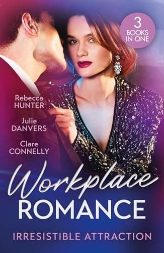 Cover of Workplace Romance : Irresistible Attraction