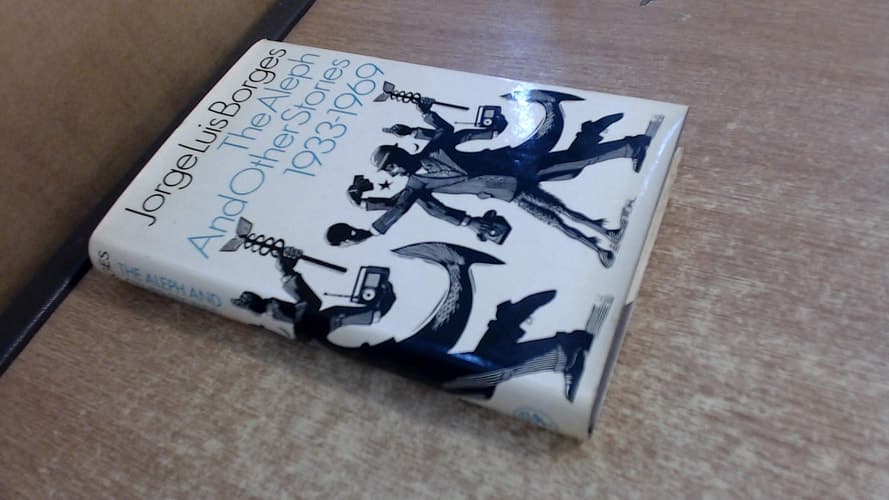 Cover of The Aleph and Other Stories 1933-1969; Together with Commentaries and an Autobiographical Essay