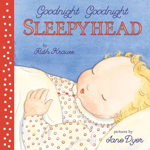 Cover of Goodnight, goodnight, Sleepyhead