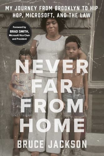 Cover of Never Far from Home: My Journey from Brooklyn to Hip Hop, Microsoft, and the Law