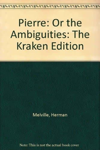 Cover of Pierre: Or the Ambiguities
