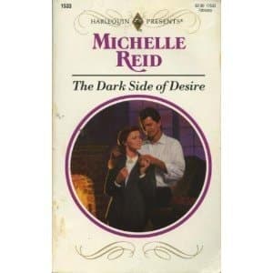 Cover of The Dark Side of Desire (Harlequin Presents, 1533)