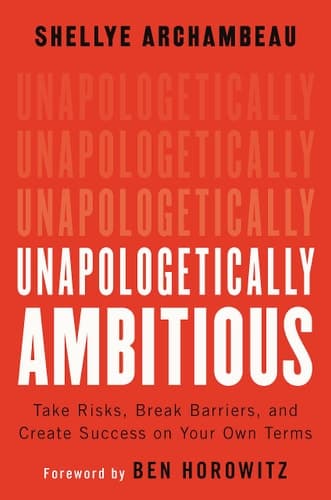 Cover of Unapologetically Ambitious: Take Risks, Break Barriers, and Create Success on Your Own Terms