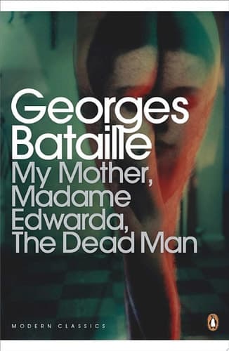 Cover of My Mother, Madame Edwarda, the Dead Man