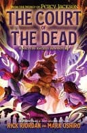 Cover of From the World of Percy Jackson: the Court of the Dead A Nico Di Angelo Adventure