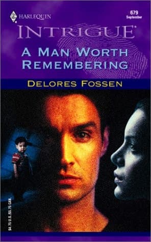 Cover of A Man Worth Remembering (Harlequin Intrigue, No. 679)