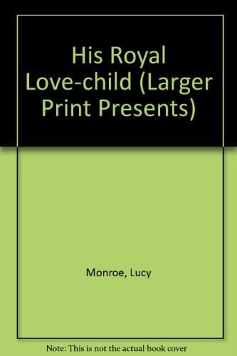 Cover of His Royal Love-Child
