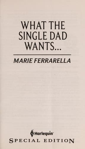 Cover of What the Single Dad Wants...
