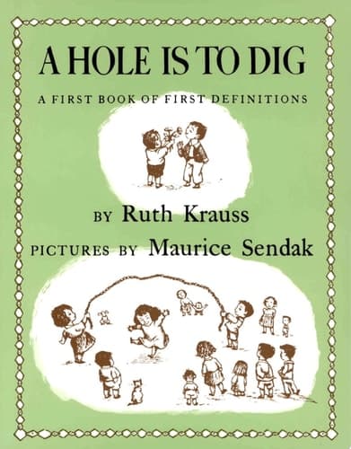 Cover of A Hole Is to Dig
