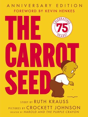 Cover of The Carrot Seed 60th Anniversary Edition