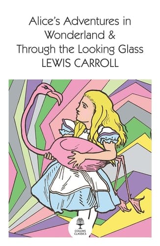 Cover of Alice's Adventures in Wonderland and Through the Looking Glass