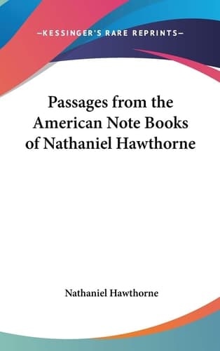 Cover of Passages from the American Note Books of Nathaniel Hawthorne