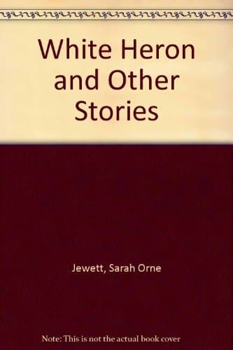 Cover of White Heron and Other Stories