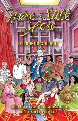 Cover of We're Still Here An All-trans Comics Anthology