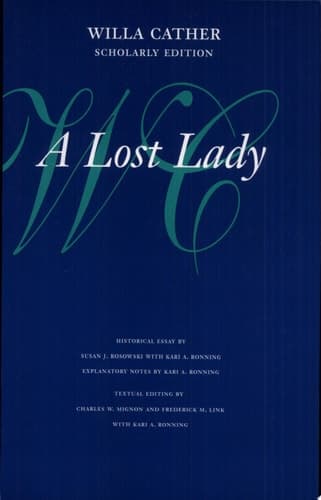 Cover of A Lost Lady (Willa Cather Scholarly Edition)
