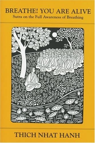 Cover of Breathe! You Are Alive: Sutra on the Full Awareness of Breathing