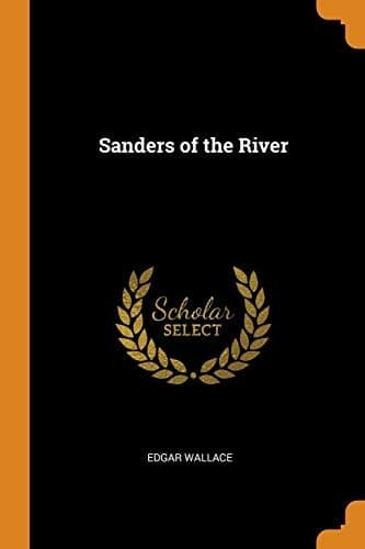 Cover of Sanders of the River