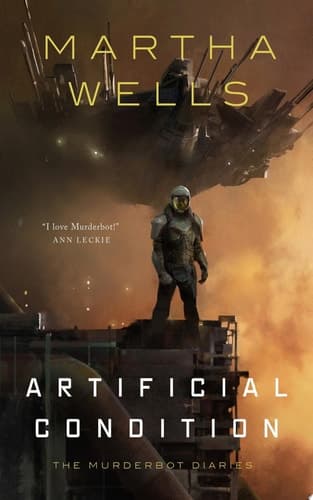 Cover of Artificial Condition The Murderbot Diaries