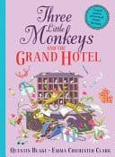 Cover of Three Little Monkeys and the Grand Hotel