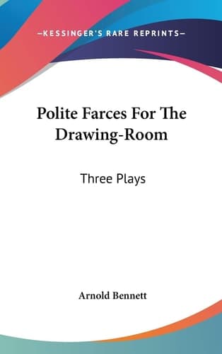 Cover of Polite Farces For The Drawing-Room