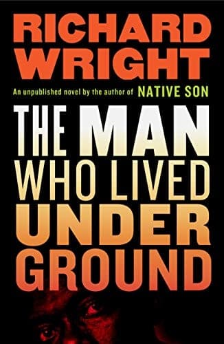 Cover of The Man Who Lived Underground: A Novel