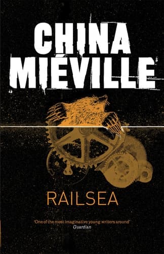 Cover of Railsea: A Novel
