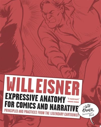Cover of Expressive Anatomy for Comics and Narrative: Principles and Practices from the Legendary Cartoonist