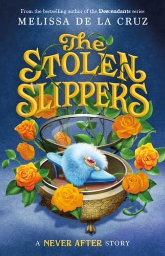 Cover of Never After: The Stolen Slippers