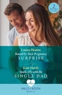 Cover of Bound by Their Pregnancy Surprise / Sparks Fly with the Single Dad