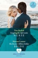 Cover of Tempting the Off-Limits Nurse / The Doctor's Billion-Dollar Bride