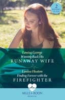 Cover of Winning Back His Runaway Wife / Finding Forever with the Firefighter