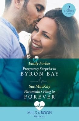 Cover of Pregnancy Surprise in Byron Bay / Paramedic's Fling to Forever