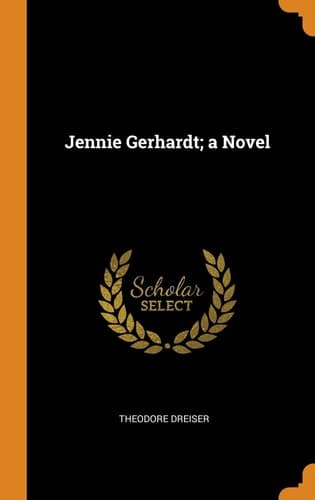 Cover of Jennie Gerhardt; a Novel