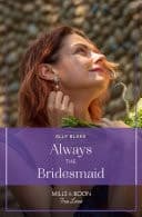 Cover of Always the Bridesmaid