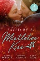 Cover of Saved by a Mistletoe Kiss