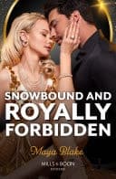 Cover of Snowbound and Royally Forbidden