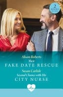 Cover of Their Fake Date Rescue / Second Chance with His City Nurse