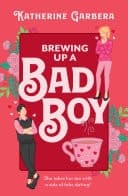 Cover of Brewing up a Bad Boy