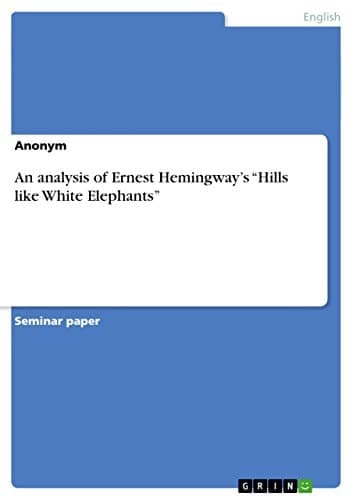 Cover of Hills Like White Elephants