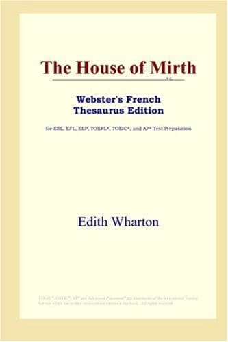 Cover of The House of Mirth (Webster's French Thesaurus Edition)