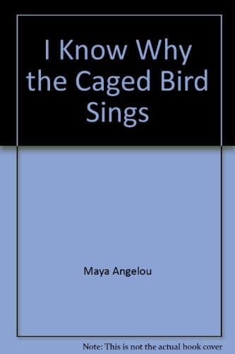 Cover of I Know Why the Caged Bird Sings