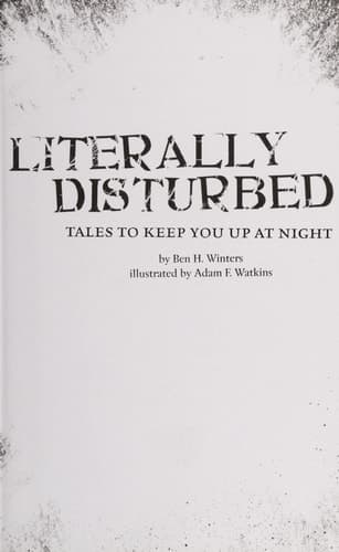 Cover of Literally Disturbed Tales to Keep You Up at Night