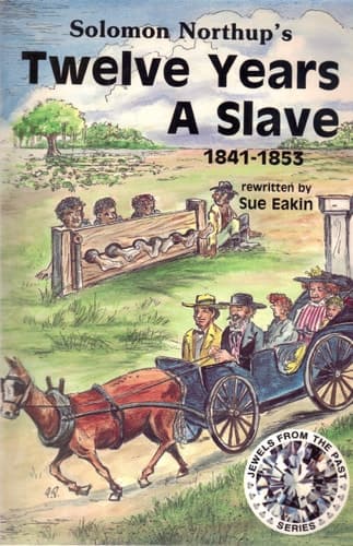 Cover of Twelve Years a Slave 1841-1853 (Jewels from the Past)