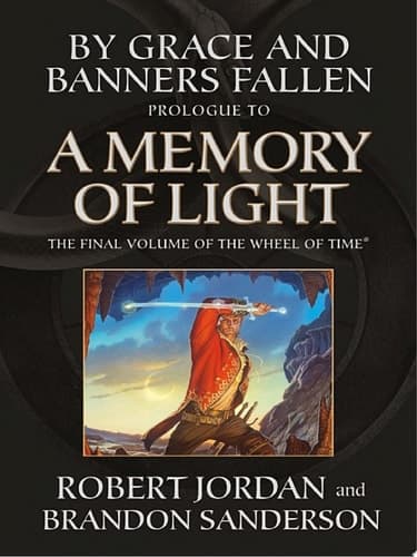 Cover of By Grace and Banners Fallen: Prologue to A Memory of Light