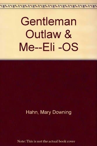 Cover of The Gentleman Outlaw and Me-Eli