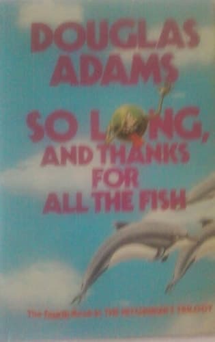 Cover of So Long and Thanks for All Fish