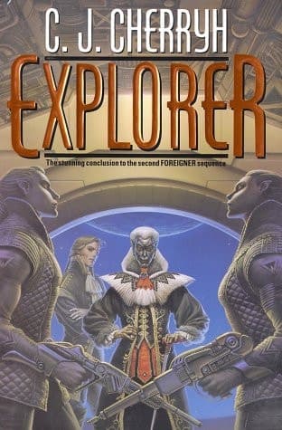 Cover of Explorer (Foreigner 6) (Daw Books Collector, No. 1238)