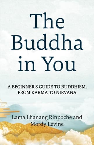 Cover of The Buddha in You: A Beginner's Guide to Buddhism, from Karma to Nirvana