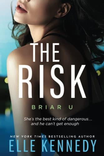Cover of The Risk (Briar U, 2)
