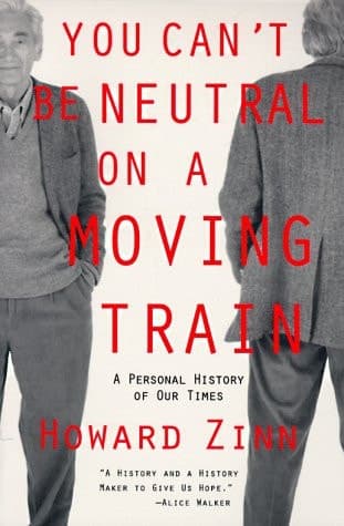 Cover of You Can't Be Neutral on a Moving Train